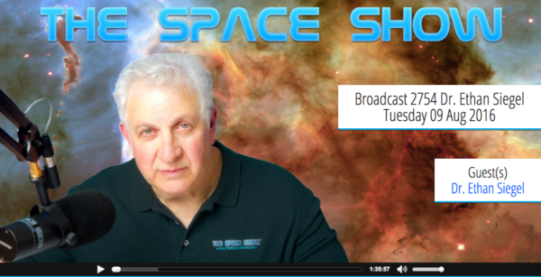 Screenshot from my 2016 episode of The Space Show, via http://www.thespaceshow.com/show/09-aug-2016/broadcast-2754-dr.-ethan-siegel.