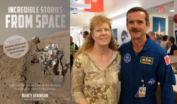 Incredible Stories from Space, and the author with astronaut Chris Hadfield. Images credit: Atkinson/Page Street Publishing (L); Kent Rominger (R).